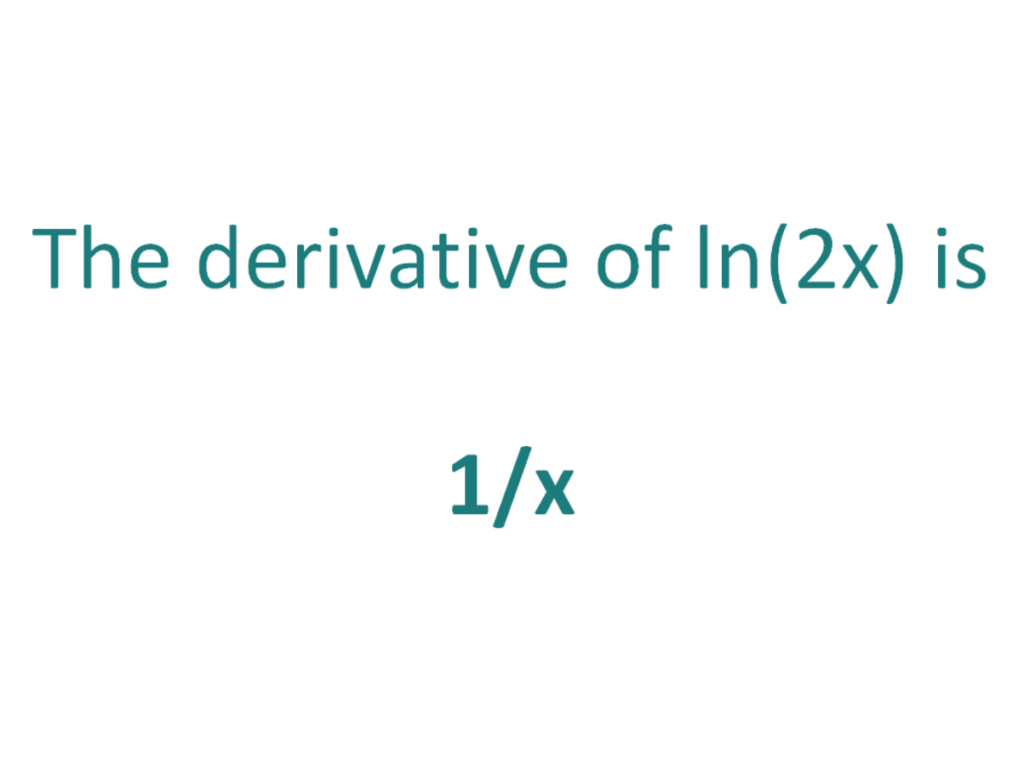 derivative of ln e^2x