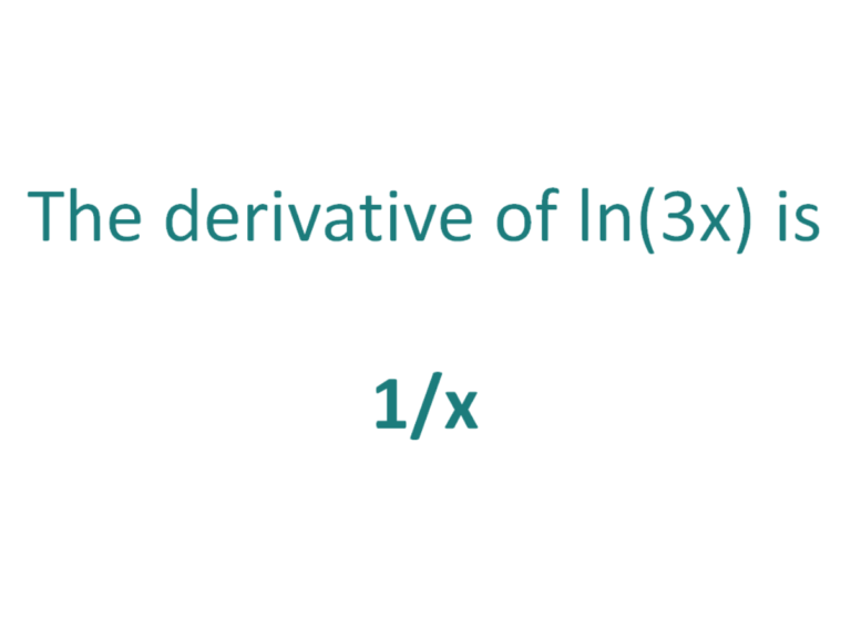 derivative of ln ln3x