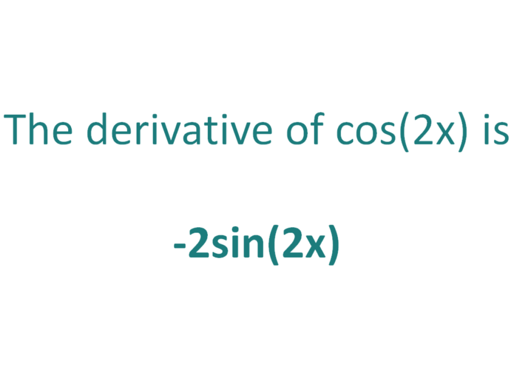 derivative of cos 2xx