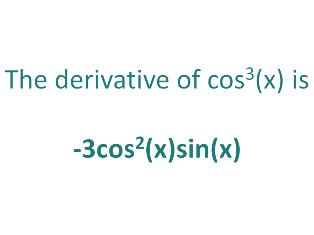 derivative of cos x^3