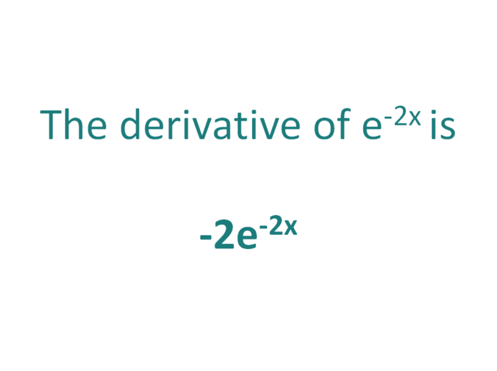 The Derivative Of E 2x DerivativeIt